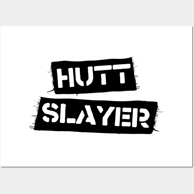 Hutt Slayer (Light) Wall Art by Miss Upsetter Designs